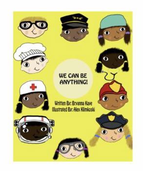 Perfect Paperback We Can Be Anything Book