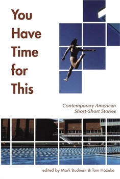 Paperback You Have Time for This: Contemporary American Short-Short Stories Book