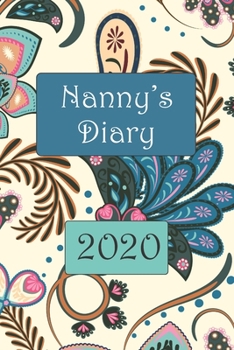 Paperback Nanny's Diary 2020: 6" x 9" adult coloring journal with one week to view Book
