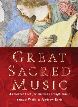 Paperback Great Sacred Music: A Resource Book for Mission Through Music Book