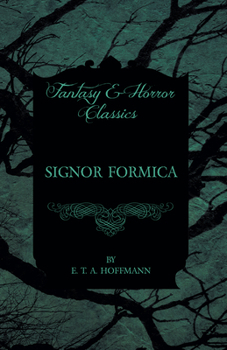 Paperback Signor Formica (Fantasy and Horror Classics) Book