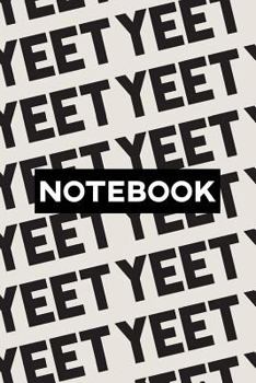 Notebook: Yeet Typography Meme Pattern