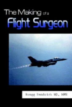 Paperback The Making of a Flight Surgeon Book