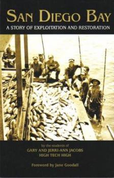 Paperback San Diego Bay: A Story of Exploitation and Restoration Book