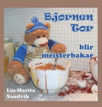 Hardcover Bjørnen Tor blir meisterbakar [Norwegian Nynorsk] Book