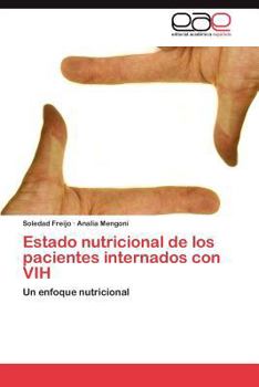 Paperback Estado Nutricional de Los Pacientes Internados Con Vih [Spanish] Book