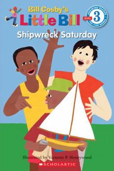 Paperback Little Bill #05: Shipwreck Saturday (Level 3) Book