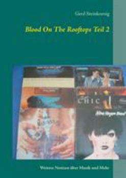 Paperback Blood On The Rooftops Teil 2: Weitere Notizen über Musik und Mehr [German] Book