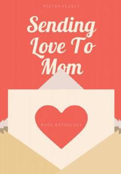 Paperback Sending Love To Mom Book
