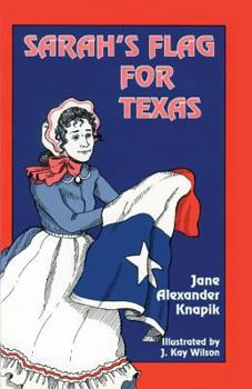 Paperback Sarah's Flag For Texas Book