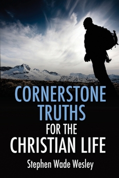 Paperback Cornerstone Truths for the Christian Life Book