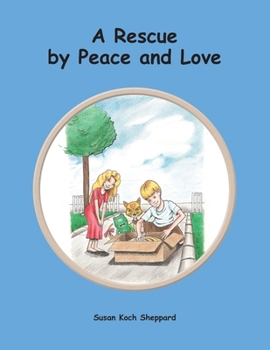 Paperback A Rescue by Peace and Love Book