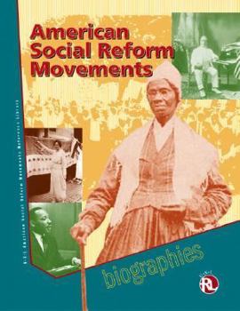 Hardcover American Social Reform Movements Reference Library: Biography Book