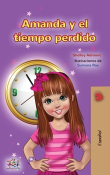 Hardcover Amanda and the Lost Time (Spanish Children's Book) [Spanish] Book
