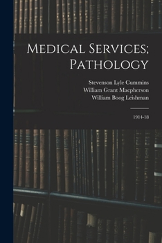 Paperback Medical Services; Pathology: 1914-18 Book