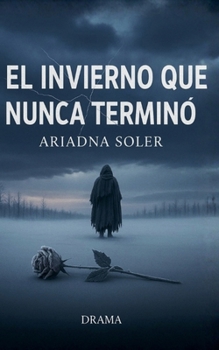 Paperback El Invierno que Nunca Terminó [Spanish] Book
