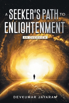 Paperback A Seeker's Path to Enlightenment: An Overview (Color) Book