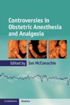 Paperback Controversies in Obstetric Anesthesia and Analgesia Book