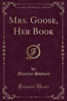 Paperback Mrs. Goose, Her Book (Classic Reprint) Book