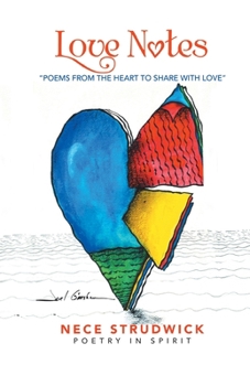 Paperback Love Notes: "Poems from the Heart to Share with Love" Book
