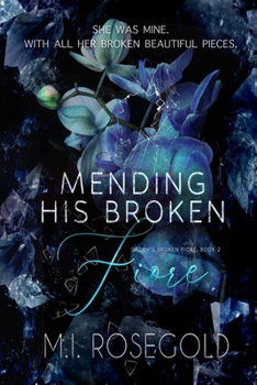 Mending His Broken Fiore (Daddy's Broken Fiore)