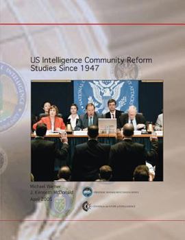 Paperback US Intelligence Community Reform Studies Since 1947 Book