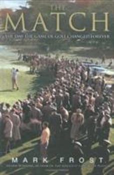 Hardcover The Match: The Day the Game of Golf Changed Forever Book