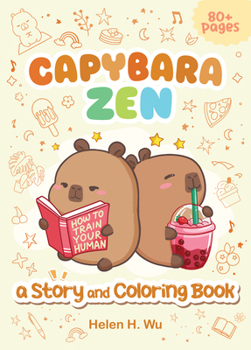 Paperback Capybara Zen: A Story and Coloring Book