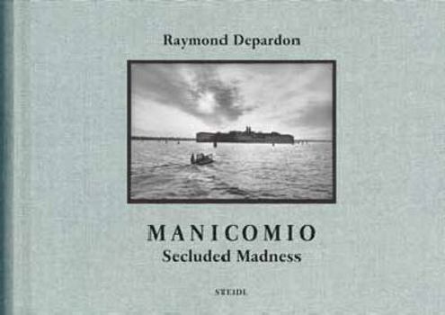 Paperback Raymond Depardon: Manicomio Secluded Madness Book