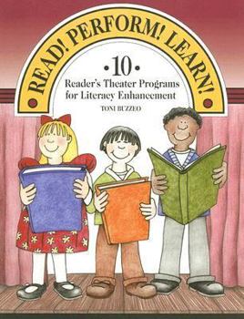 Paperback Read! Perform! Learn!: 10 Reader's Theater Programs for Literacy Enhancement Book