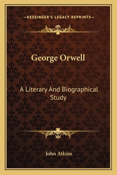 Paperback George Orwell: A Literary And Biographical Study Book