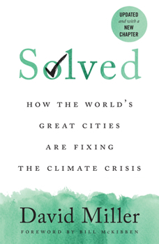 Paperback Solved: How the World's Great Cities Are Fixing the Climate Crisis Book