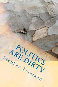 Paperback Politics are Dirty Book