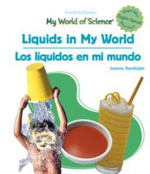 Library Binding Liquids in My World / Los L?quidos En Mi Mundo [Spanish] Book