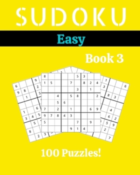 Paperback Sudoku Easy Book 3: 100 Sudoku for Adults - Large Print - Easy Difficulty - Solutions at the End - 8'' x 10'' [Large Print] Book