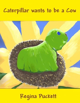 Paperback Caterpillar wants to be a Cow Book