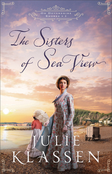 The Sisters of Sea View - Book #1 of the On Devonshire Shores