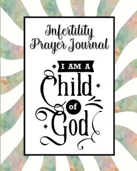 Paperback Infertility Prayer Journal: 60 days of Guided Prompts and Scriptures Child of God Green Swirl Stripes Book