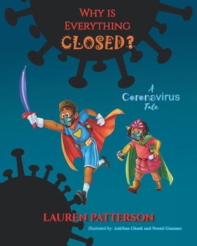 Paperback Why Is Everything Closed?: A Coronavirus Tale Book