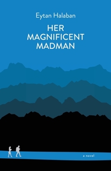 Paperback Her Magnificent Madman Book