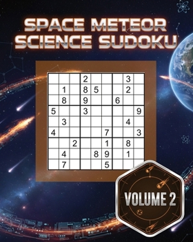 Paperback Space Meteor Science Sudoku Logical Astronaut Puzzle Book Volume 2: 400 Challenging Puzzles Book