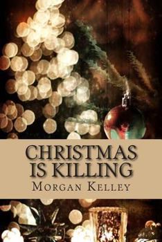 Paperback Christmas is Killing: Croft & Croft Romance Adventure book 3 Book