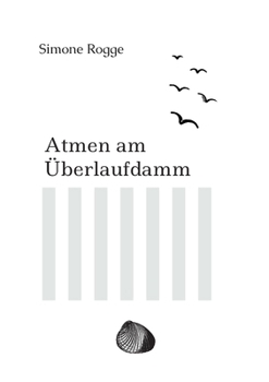 Paperback Atmen am Überlaufdamm [German] Book