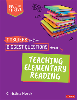 Paperback Answers to Your Biggest Questions about Teaching Elementary Reading: Five to Thrive [Series] Book