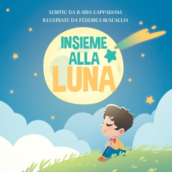 Paperback Insieme alla luna [Italian] Book