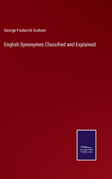 Hardcover English Synonymes Classified and Explained Book