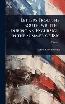 Letters From the South, Written During an Excursion in the Summer of 1816