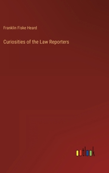 Hardcover Curiosities of the Law Reporters Book