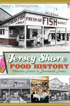 Paperback Jersey Shore Food History:: Victorian Feasts to Boardwalk Treats Book