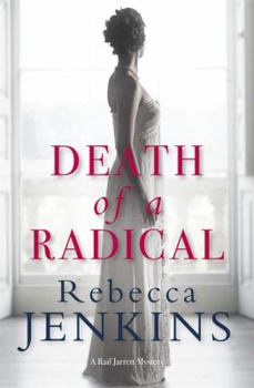 Death of a Radical - Book #2 of the Raif Jarrett Regency Mysteries